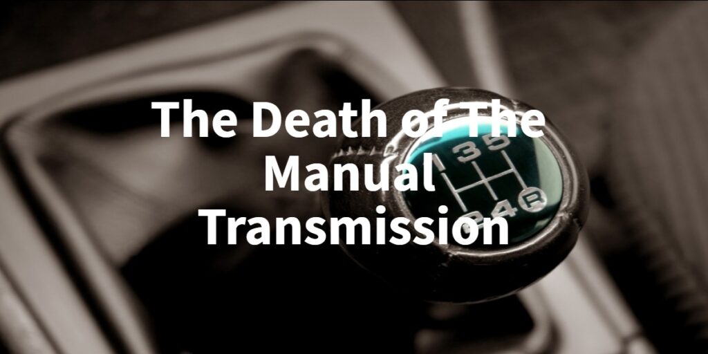 Death of manual transmission featured image